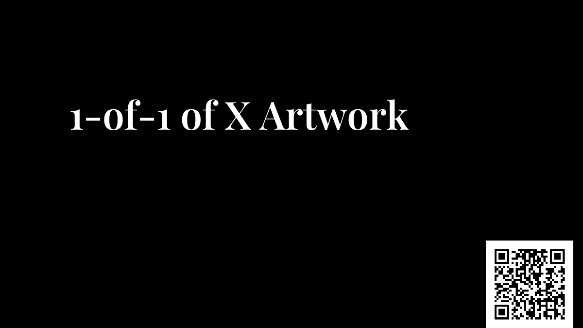 1-of-1 of X Artwork