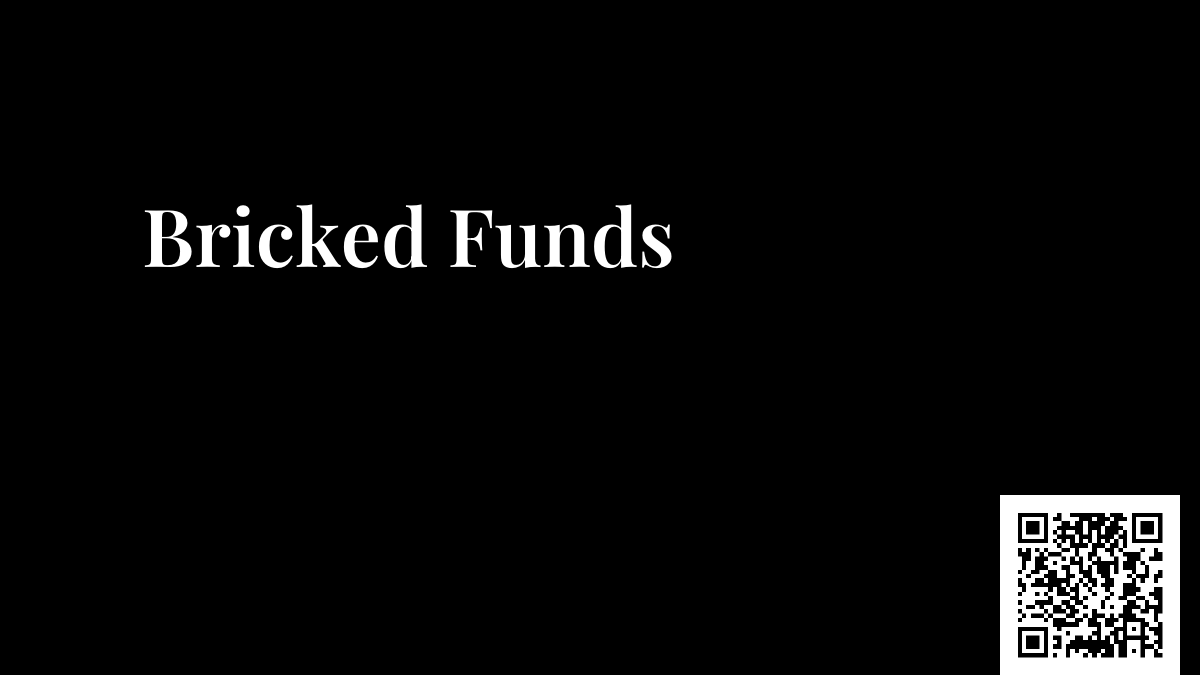 Bricked Funds