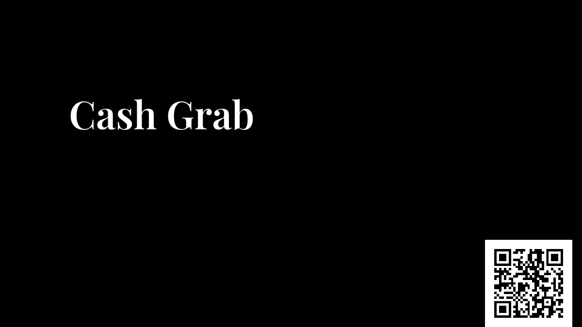 Cash Grab