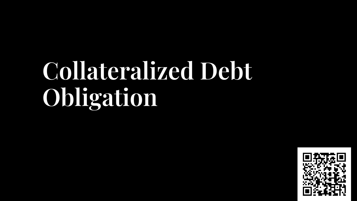 Collateralized Debt Obligation
