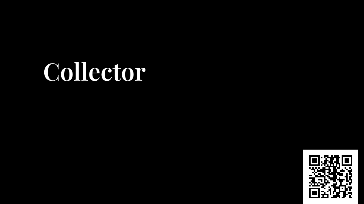 Collector