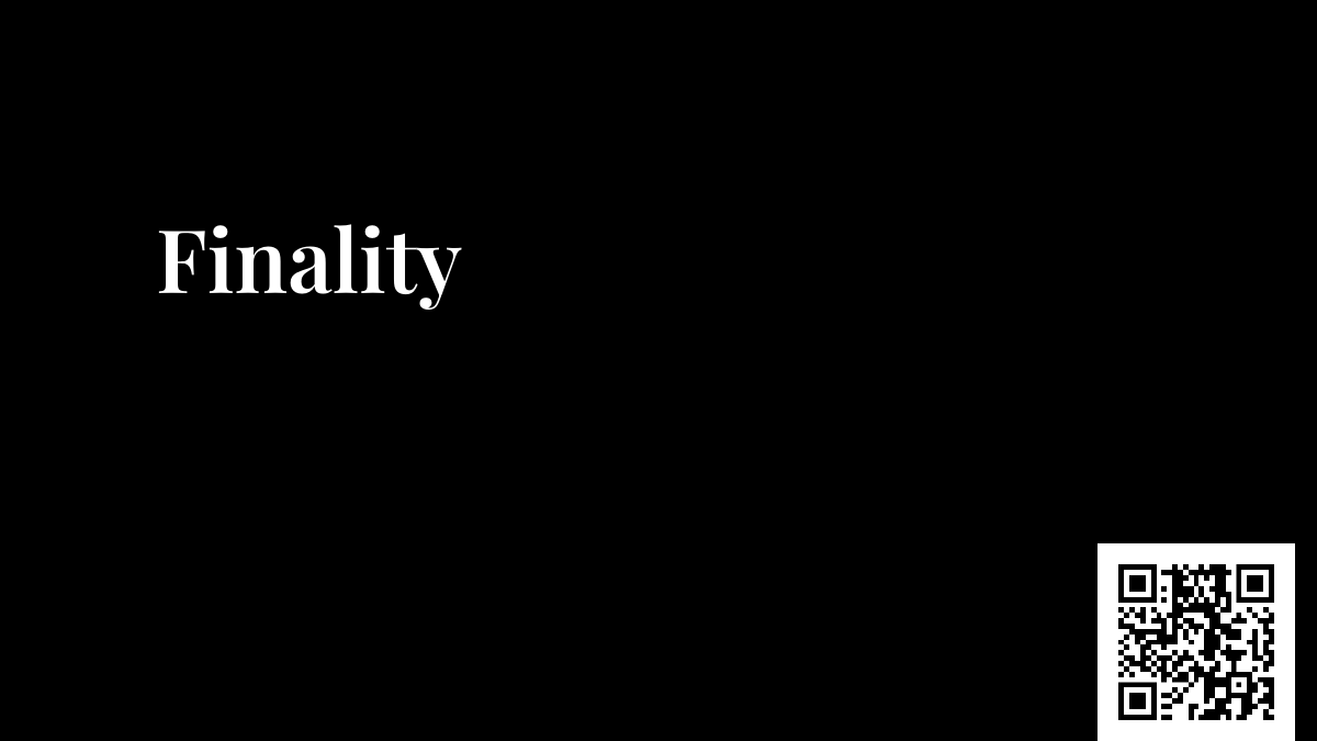 Finality