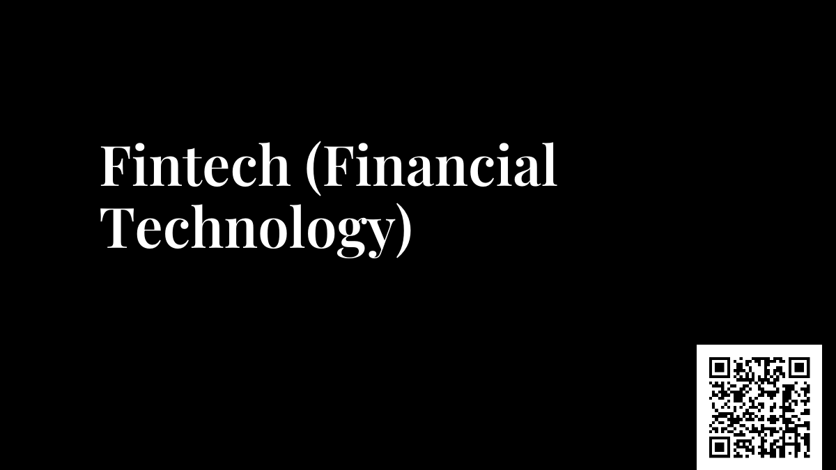 Fintech (Financial Technology)