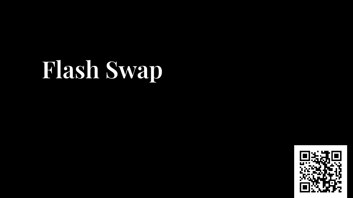 Flash Swap