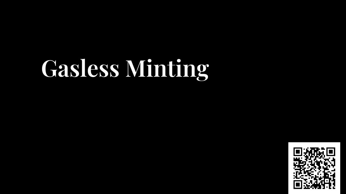 Gasless Minting