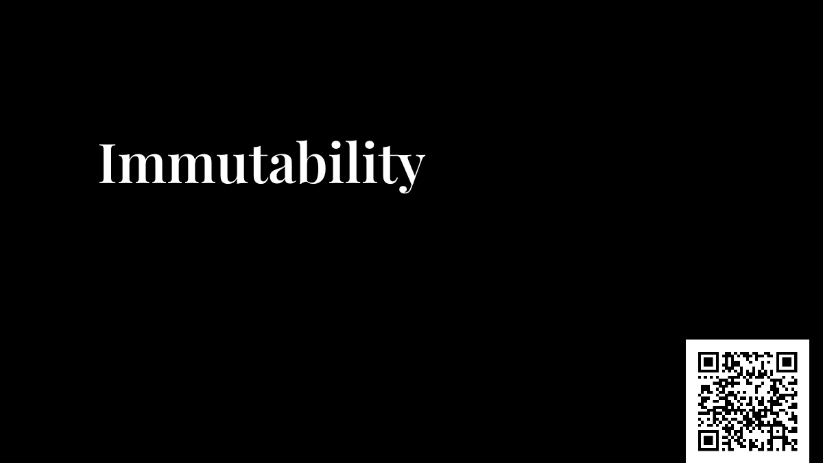 Immutability