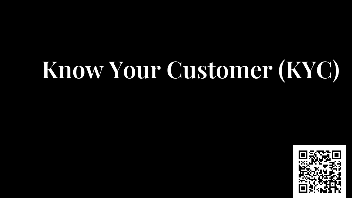 Know Your Customer (KYC)
