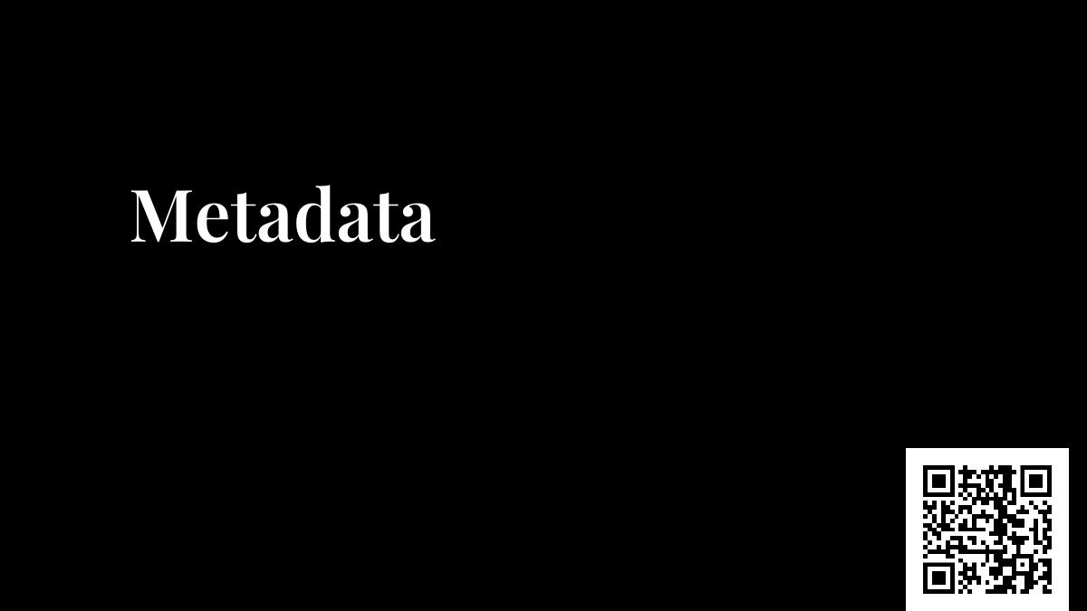 Metadata