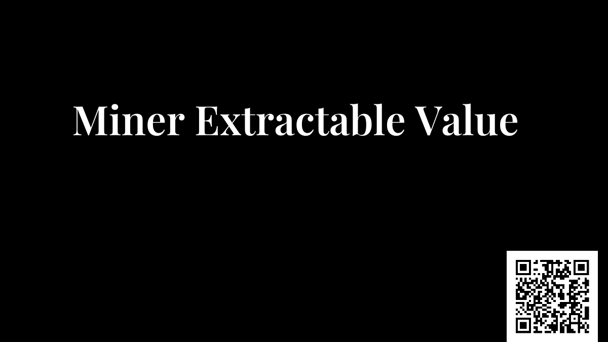 Miner Extractable Value